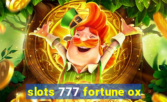 slots 777 fortune ox